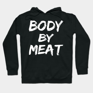 BODY BY MEAT CARNIVORE DIET FUNNY ATHLETIC SPORTS STREETWEAR Hoodie